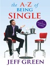 The A-Z of Being Single (eBook): A Survival Guide to Mating and Dating